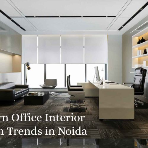Modern Office Interior Design Trends in Noida